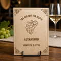 Alvarinho Holzschild – „Ich bin wie ein guter Alvarinho“ | Lasergravur Weißwein Geschenk