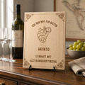 Arinto Holzschild – „Ich bin wie ein guter Arinto“ | Lasergravur Weißwein Geschenk