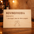 Wooden sign "NOVINOPHOBIA" – The fear of running out of wine | Wine Humor Engraving