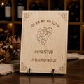 Primitivo Holzschild – „Ich bin wie ein guter Primitivo“ | Lasergravur Rotwein Geschenk
