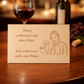 Wooden sign "Wine improves with age" – I improve with wine | Men's Engraving