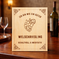 Holzschild Welschriesling – Lasergravur Weinliebhaber Geschenk | Gehaltvoll & Meditativ